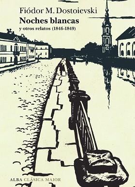 NOCHES BLANCAS Y OTROS RELATOS | 9788411782517 | DOSTOIEVSKI, FIÓDOR M. | Llibreria Geli - Llibreria Online de Girona - Comprar llibres en català i castellà