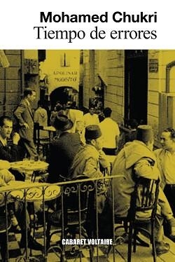 TIEMPO DE ERRORES | 9788419047670 | CHUKRI, MOHAMED | Llibreria Geli - Llibreria Online de Girona - Comprar llibres en català i castellà