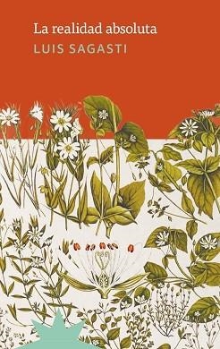 LA REALIDAD ABSOLUTA | 9791399109276 | LUIS SAGASTI | Llibreria Geli - Llibreria Online de Girona - Comprar llibres en català i castellà