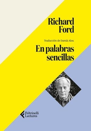 EN PALABRAS SENCILLAS | 9791388111037 | FORD, RICHARD | Llibreria Geli - Llibreria Online de Girona - Comprar llibres en català i castellà