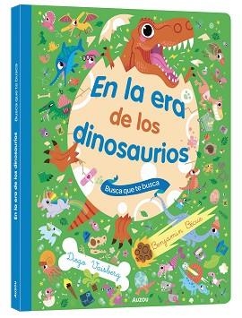 BUSCA QUE TE BUSCA.LA ERA DE LOS DINOSAURIOS | 9791039582117 | BECUE, BENJAMIN | Llibreria Geli - Llibreria Online de Girona - Comprar llibres en català i castellà