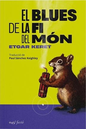 EL BLUES DE LA FI DEL MÓN | 9788419059581 | KERET, ETGAR | Llibreria Geli - Llibreria Online de Girona - Comprar llibres en català i castellà