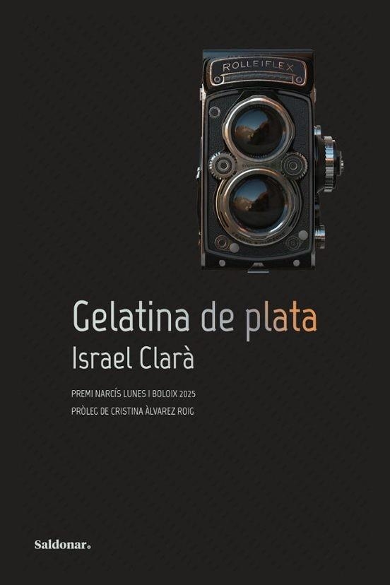 GELATINA DE PLATA | 9788419571786 | CLARÀ,ISRAEL | Llibreria Geli - Llibreria Online de Girona - Comprar llibres en català i castellà