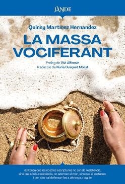 LA MASSA VOCIFERANT | 9791387656188 | MARTINEZ HERNANDEZ,QUINNY | Libreria Geli - Librería Online de Girona - Comprar libros en catalán y castellano