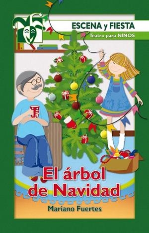 EL ARBOL DE NAVIDAD | 9788483169582 | FUERTES, MARIANO | Llibreria Geli - Llibreria Online de Girona - Comprar llibres en català i castellà