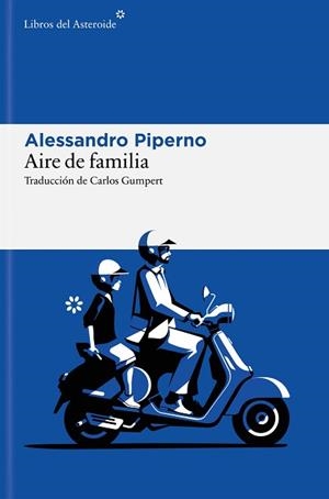 AIRE DE FAMILIA | 9788410178953 | PIPERNO, ALESSANDRO | Llibreria Geli - Llibreria Online de Girona - Comprar llibres en català i castellà