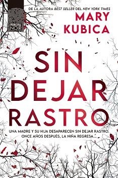 SIN DEJAR RASTRO | 9788410424562 | KUBICA, MARY | Llibreria Geli - Llibreria Online de Girona - Comprar llibres en català i castellà