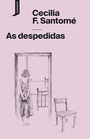 AS DESPEDIDAS | 9788419490766 | F. SANTOMÉ, CECILIA | Libreria Geli - Librería Online de Girona - Comprar libros en catalán y castellano