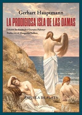 LA PRODIGIOSA ISLA DE LAS DAMAS | 9788419877819 | HAUPTMANN, GERHART | Llibreria Geli - Llibreria Online de Girona - Comprar llibres en català i castellà