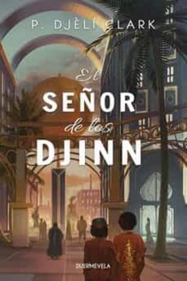 EL SEÑOR DE LOS DJINN | 9788412572506 | CLARK, P. DJÈLÍ | Llibreria Geli - Llibreria Online de Girona - Comprar llibres en català i castellà