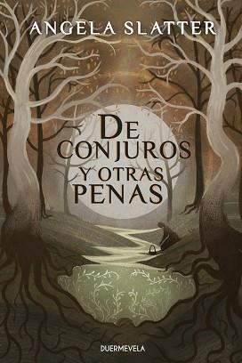 DE CONJUROS Y OTRAS PENAS | 9788412572544 | SLATTER, ANGELA | Llibreria Geli - Llibreria Online de Girona - Comprar llibres en català i castellà
