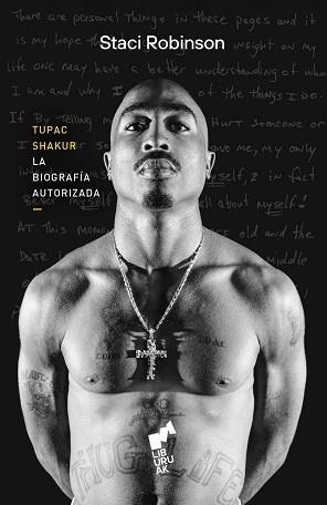 TUPAC SHAKUR.LA BIOGRAFÍA AUTORIZADA | 9788419234506 | ROBINSON,STACI | Llibreria Geli - Llibreria Online de Girona - Comprar llibres en català i castellà