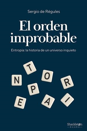 EL ORDEN IMPROBABLE | 9788413616315 | DE RÉGULES, SERGIO | Llibreria Geli - Llibreria Online de Girona - Comprar llibres en català i castellà