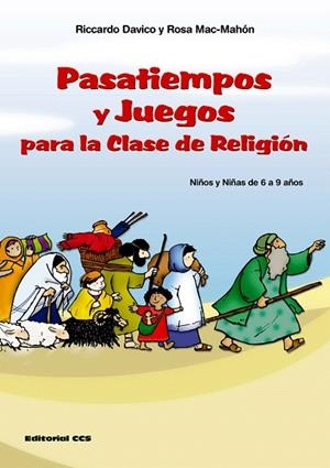 PASATIEMPOS Y JUEGOS PARA LA CLASE DE RELIGION (6-9 AÑOS) | 9788483169087 | DAVICO,RICCARDO | Libreria Geli - Librería Online de Girona - Comprar libros en catalán y castellano