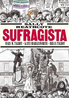 SALLY HEATHCOTE.SUFRAGISTA (11ª EDICIÓN 2026) | 9788410264632 | TALBOT, BRYAN/TALBOT, MARY M. | Llibreria Geli - Llibreria Online de Girona - Comprar llibres en català i castellà