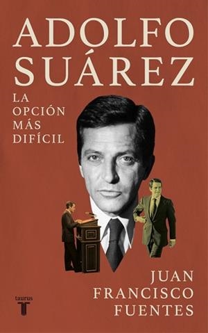 ADOLFO SUÁREZ | 9788430628537 | FUENTES, JUAN FRANCISCO | Llibreria Geli - Llibreria Online de Girona - Comprar llibres en català i castellà