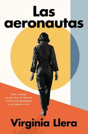 LAS AERONAUTAS | 9788410257009 | LLERA, VIRGINIA | Llibreria Geli - Llibreria Online de Girona - Comprar llibres en català i castellà