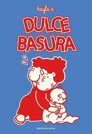 DULCE BASURA | 9788419940995 | E., KAYLA | Llibreria Geli - Llibreria Online de Girona - Comprar llibres en català i castellà
