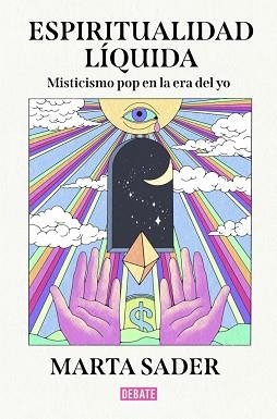ESPIRITUALIDAD LÍQUIDA | 9791387904142 | SADER, MARTA | Llibreria Geli - Llibreria Online de Girona - Comprar llibres en català i castellà