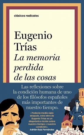LA MEMORIA PERDIDA DE LAS COSAS | 9788430628155 | TRÍAS, EUGENIO | Llibreria Geli - Llibreria Online de Girona - Comprar llibres en català i castellà
