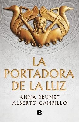 LA PORTADORA DE LA LUZ | 9788466682756 | BRUNET, ANNA/CAMPILLO, ALBERTO | Libreria Geli - Librería Online de Girona - Comprar libros en catalán y castellano
