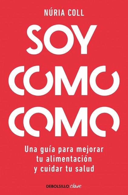 SOY COMO COMO | 9788466378048 | COLL, NÚRIA | Libreria Geli - Librería Online de Girona - Comprar libros en catalán y castellano