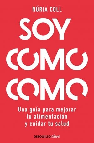 SOY COMO COMO | 9788466378048 | COLL, NÚRIA | Libreria Geli - Librería Online de Girona - Comprar libros en catalán y castellano