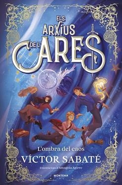 ELS ARXIUS DE L’ARES-3.L'OMBRA DEL CAOS | 9791387809621 | SABATÉ, VÍCTOR | Libreria Geli - Librería Online de Girona - Comprar libros en catalán y castellano