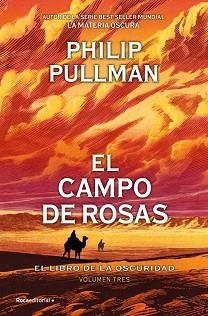 EL CAMPO DE ROSAS (EL LIBRO DE LA OSCURIDAD 3) | 9791387517120 | PULLMAN, PHILIP | Libreria Geli - Librería Online de Girona - Comprar libros en catalán y castellano