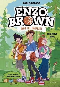 ENZO BROWN.BOIG PEL BÀSQUET-4.UNA NOVA RIVAL | 9791387695637 | LOLASO, PABLO | Libreria Geli - Librería Online de Girona - Comprar libros en catalán y castellano