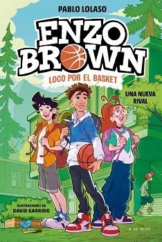 ENZO BROWN.LOCO POR EL BASKET-4.UNA NUEVA RIVAL | 9791387695620 | LOLASO, PABLO | Libreria Geli - Librería Online de Girona - Comprar libros en catalán y castellano