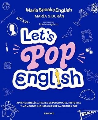 LET'S POP ENGLISH | 9788419441638 | G. DURÁN (@MARIASPEAKSENGLISH), MARÍA | Llibreria Geli - Llibreria Online de Girona - Comprar llibres en català i castellà