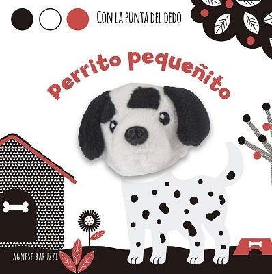 PERRITO PEQUEÑITO | 9788491459125 | BARUZZI, AGNESE | Llibreria Geli - Llibreria Online de Girona - Comprar llibres en català i castellà