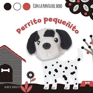 PERRITO PEQUEÑITO | 9788491459125 | BARUZZI, AGNESE | Llibreria Geli - Llibreria Online de Girona - Comprar llibres en català i castellà