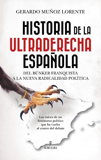 HISTORIA DE LA ULTRADERECHA ESPAÑOLA | 9791370203467 | GERARDO MUÑOZ LORENTE | Llibreria Geli - Llibreria Online de Girona - Comprar llibres en català i castellà