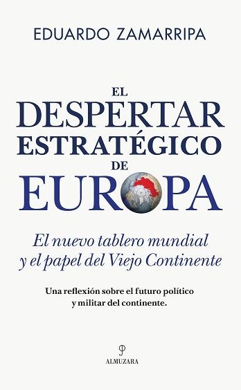 EL DESPERTAR ESTRATÉGICO DE EUROPA | 9791370203641 | EDUARDO ZAMARRIPA | Llibreria Geli - Llibreria Online de Girona - Comprar llibres en català i castellà