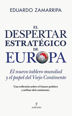 EL DESPERTAR ESTRATÉGICO DE EUROPA | 9791370203641 | EDUARDO ZAMARRIPA | Llibreria Geli - Llibreria Online de Girona - Comprar llibres en català i castellà