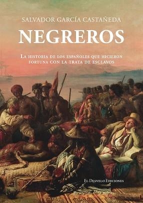 NEGREROS | 9791387799717 | SALVADOR GARCÍA CASTAÑEDA | Llibreria Geli - Llibreria Online de Girona - Comprar llibres en català i castellà