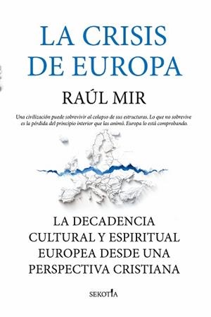 LA CRISIS DE EUROPA | 9791387812751 | RAÚL M. MIR | Llibreria Geli - Llibreria Online de Girona - Comprar llibres en català i castellà