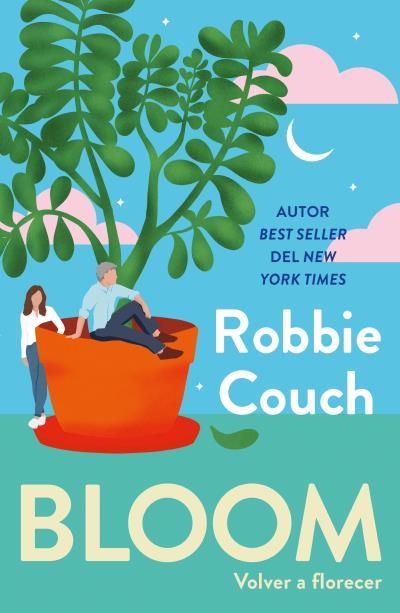 BLOOM.VOLVER A FLORECER | 9791387595579 | COUCH, ROBBIE | Llibreria Geli - Llibreria Online de Girona - Comprar llibres en català i castellà