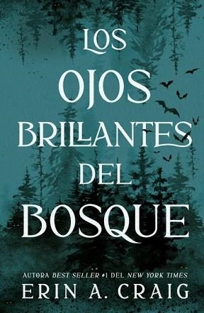 LOS OJOS BRILLANTES DEL BOSQUE | 9791387749033 | CRAIG, ERIN A. | Llibreria Geli - Llibreria Online de Girona - Comprar llibres en català i castellà