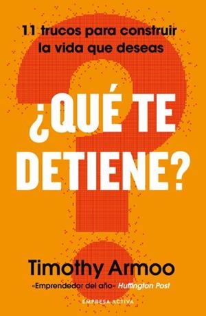 QUÉ TE DETIENE? | 9788418308239 | ARMOO, TIMOTHY | Llibreria Geli - Llibreria Online de Girona - Comprar llibres en català i castellà