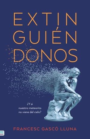 EXTINGUIÉNDONOS | 9788492917464 | GASCÓ, FRANCESC | Llibreria Geli - Llibreria Online de Girona - Comprar llibres en català i castellà