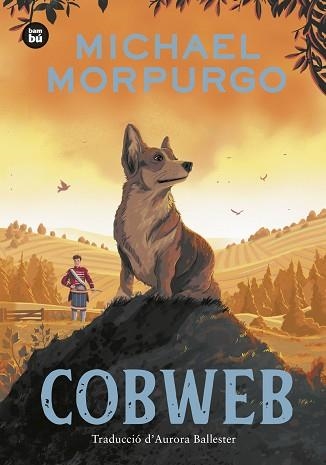 COBWEB | 9788410860063 | MORPURGO, MICHAEL | Libreria Geli - Librería Online de Girona - Comprar libros en catalán y castellano