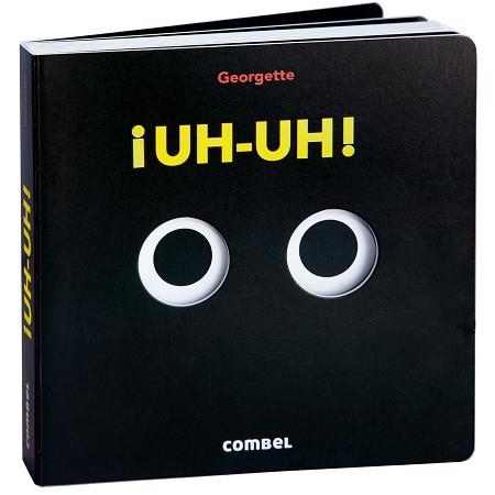 UH-UH! | 9788411582797 | GEORGETTE | Libreria Geli - Librería Online de Girona - Comprar libros en catalán y castellano