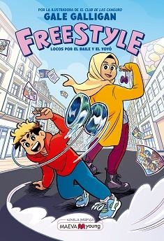 FREESTYLE.LOCOS POR EL BAILE Y EL YOYÓ | 9788419638076 | GALLIGAN, GALE | Llibreria Geli - Llibreria Online de Girona - Comprar llibres en català i castellà