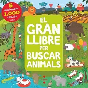 EL GRAN LLIBRE PER BUSCAR ANIMALS | 9788466150910 | ANIKEEVA , IANNA | Llibreria Geli - Llibreria Online de Girona - Comprar llibres en català i castellà