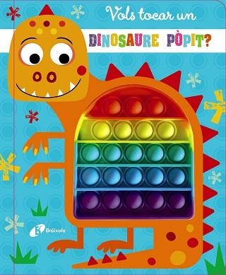 VOLS TOCAR UN DINOSAURE PÒPIT? | 9788413491929 | GREENING, ROSIE | Llibreria Geli - Llibreria Online de Girona - Comprar llibres en català i castellà