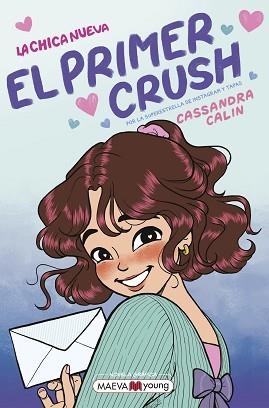 LA CHICA NUEVA 2: EL PRIMER CRUSH | 9791388136122 | CALIN, CASSANDRA | Llibreria Geli - Llibreria Online de Girona - Comprar llibres en català i castellà