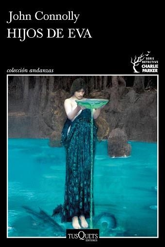 HIJOS DE EVA (SERIE CHARLIE PARKER 23) | 9788411078061 | JOHN CONNOLLY | Llibreria Geli - Llibreria Online de Girona - Comprar llibres en català i castellà